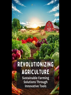cover image of Revolutionizing Agriculture